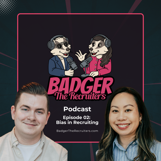 Badger The Recruiters Podcast: Episode 02 - Bias in Recruiting